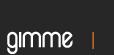 gimme