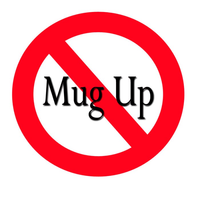 no mug up1