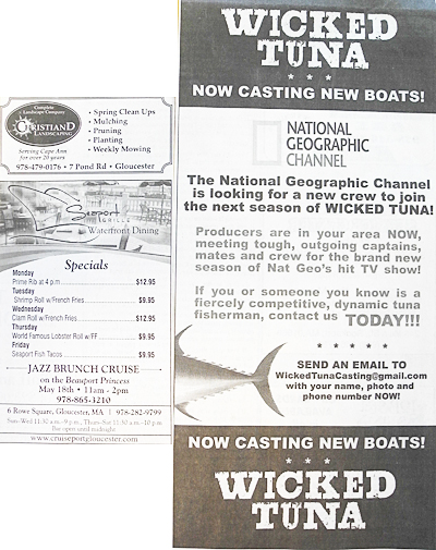 Only in Gloucester! The two ads appeared side by side in yesterday's Gloucester Daily Times. National Geographic is looking for new tuna boats, captains and crew who are tough and outgoing. We've got plenty of fishermen just like that here. www.WickedTunaCasting@gmail.com The Seaport Grille menu, left, lists their weekly specials. My favorite is the lobster roll with fries (slaw can be substituted). It contains the meat of one lobster served in a fresh Virgillio's roll and is priced at $9.95. Seaport also has the best view of Gloucester's "working harbor."