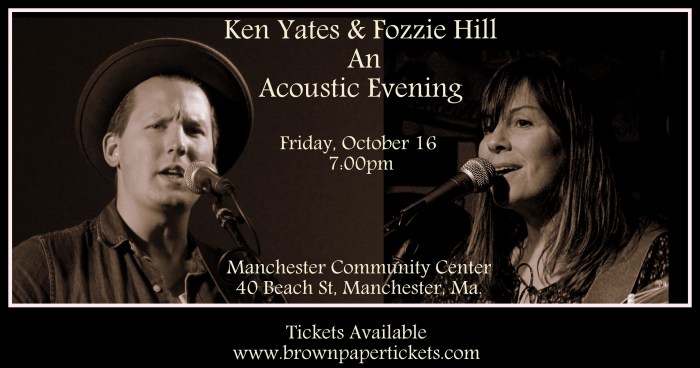 Friday, October 16 at 7:00pm Manchester Community Center 40 Beach St, Manchester, Massachusetts 01944 Tickets Available www.brownpapertickets.com